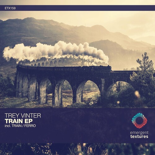 Trey Vinter - Train EP [ETX159]